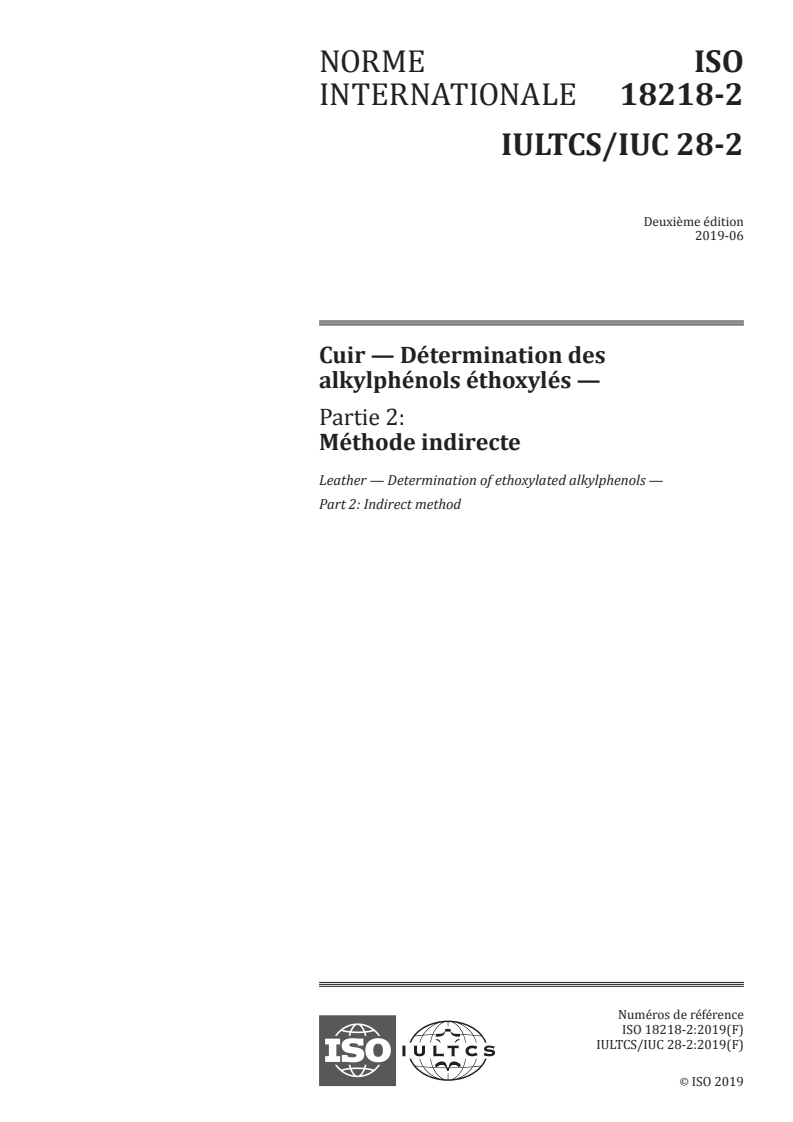 ISO 18218-2:2019 - Cuir — Détermination des alkylphénols éthoxylés — Partie 2: Méthode indirecte
Released:6/18/2019