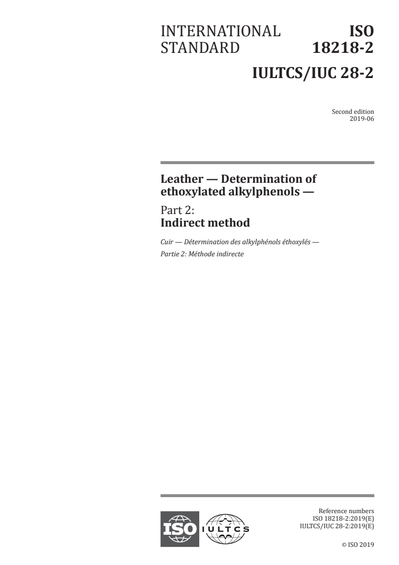 ISO 18218-2:2019 - Leather — Determination of ethoxylated alkylphenols — Part 2: Indirect method
Released:6/18/2019