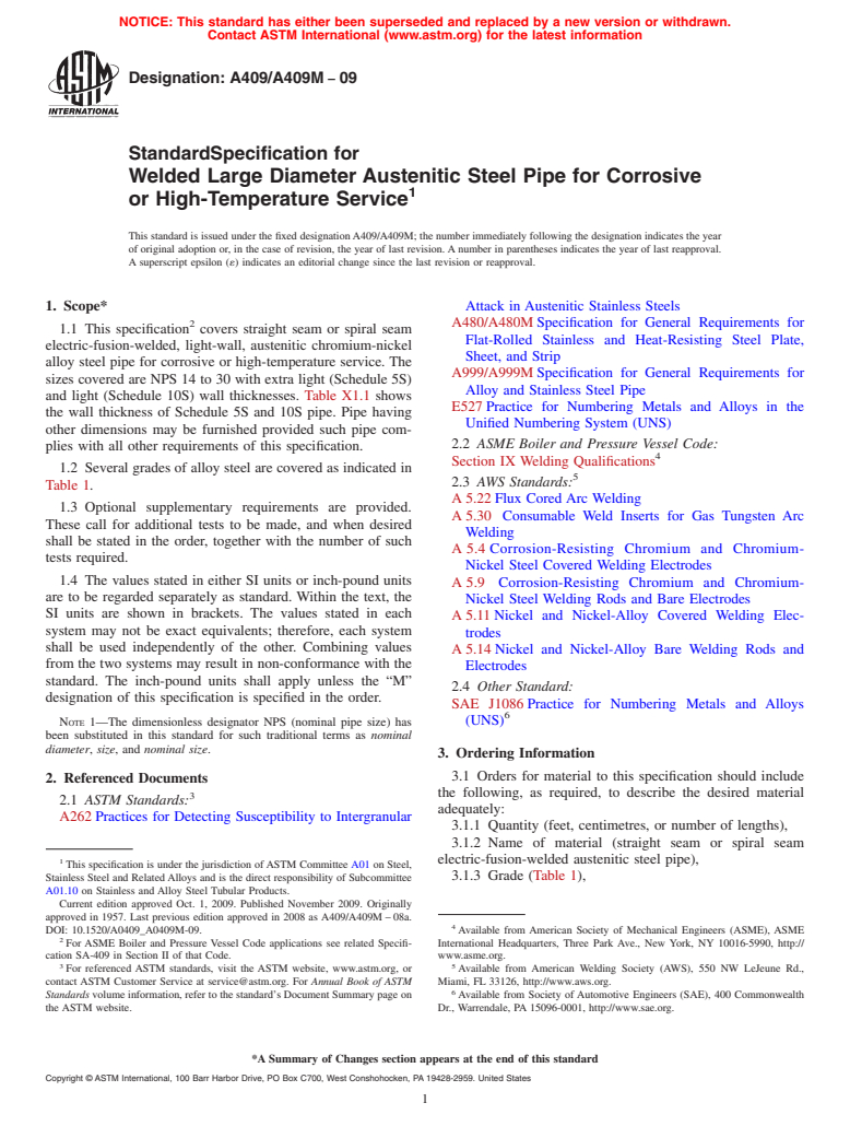 ASTM A409/A409M-09 - Standard Specification for  Welded Large Diameter Austenitic Steel Pipe for Corrosive or High-Temperature Service