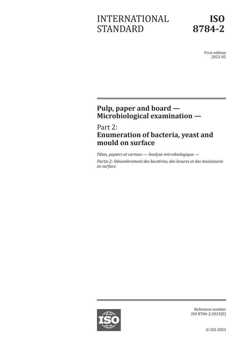 ISO 8784-2:2023 - Pulp, paper and board — Microbiological examination — Part 2: Enumeration of bacteria, yeast and mould on surface
Released:23. 05. 2023