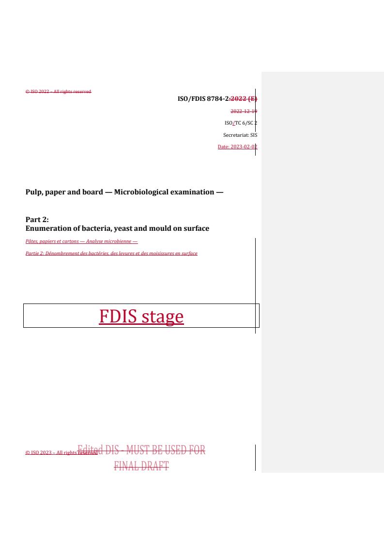 REDLINE ISO/FDIS 8784-2 - Pulp, paper and board — Microbiological examination — Part 2: Enumeration of bacteria, yeast and mould on surface
Released:2/2/2023