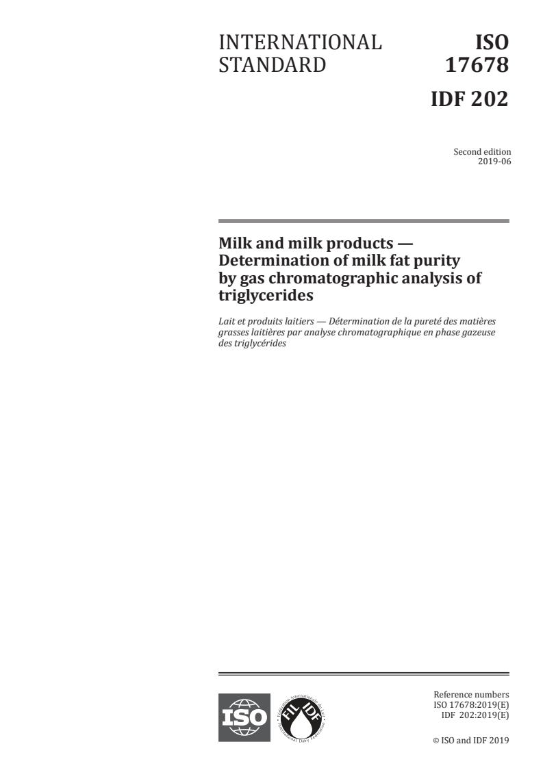 ISO 17678:2019 - Milk and milk products — Determination of milk fat purity by gas chromatographic analysis of triglycerides
Released:5/28/2019