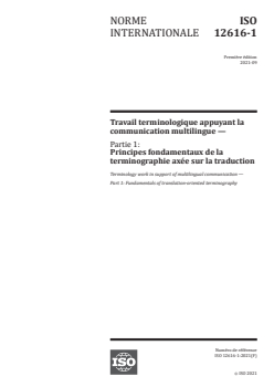 ISO 12616-1:2021 ISO 12616-1:2021 - Travail terminologique appuyant la communication multilingue — Partie 1: Principes fondamentaux de la terminographie axée sur la traduction
Released:9/2/2021 - Page 1 preview