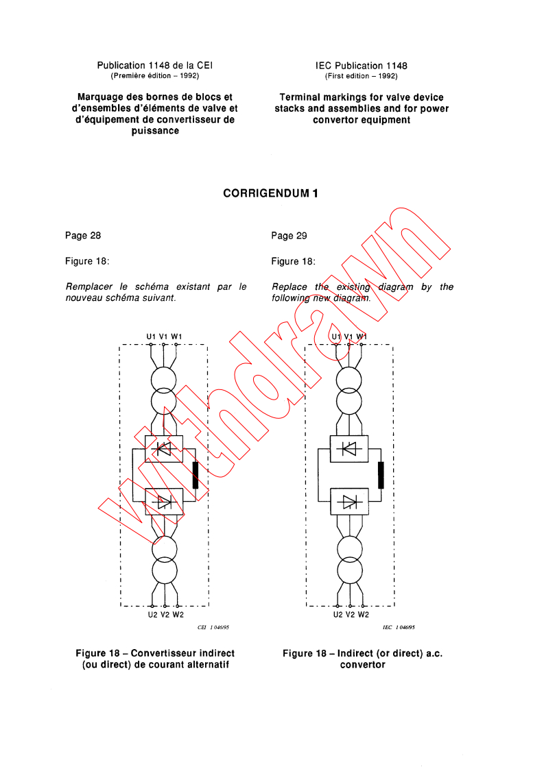 IEC 61148:1992/COR1:1996 - Corrigendum 1 - Terminal markings for valve device stacks and assemblies and for power convertor equipment
Released:1/30/1996