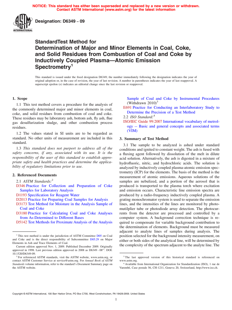 ASTM D6349-09 - Standard Test Method for Determination of Major and Minor Elements in Coal, Coke, and Solid  Residues from Combustion of Coal and Coke by Inductively Coupled Plasma<span class='unicode'>&#x2014;</span>Atomic   Emission Spectrometry