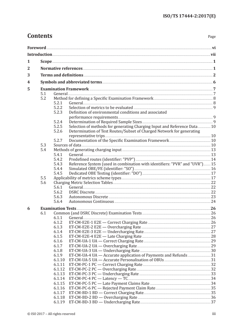 ISO/TS 17444-2:2017 ISO/TS 17444-2:2017 - Electronic fee collection — Charging performance — Part 2: Examination framework
Released:9/21/2017