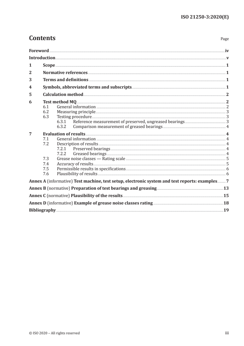 ISO 21250-3:2020 ISO 21250-3:2020 - Rolling bearings — Noise testing of rolling bearing greases — Part 3: Test and evaluation method MQ
Released:7/13/2020