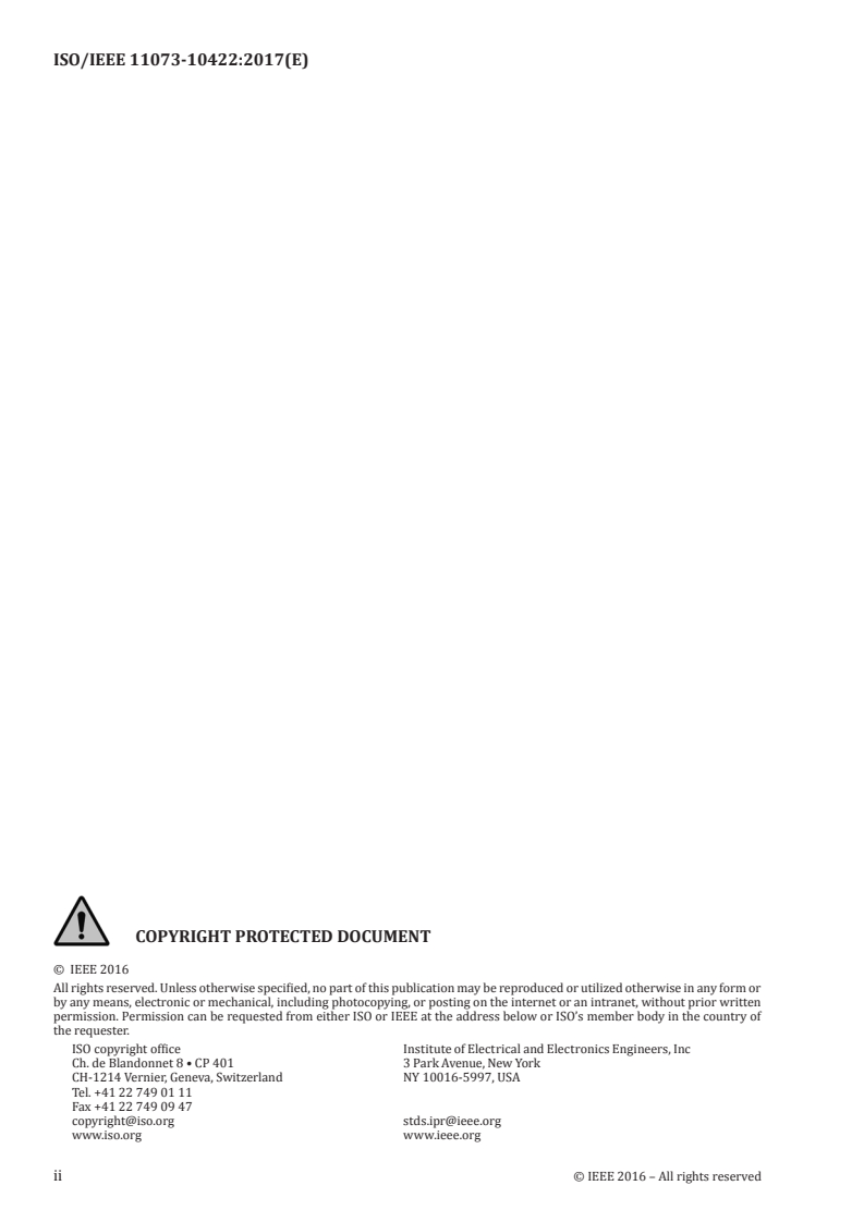 ISO/IEEE 11073-10422:2017 ISO/IEEE 11073-10422:2017 - Health informatics — Personal health device communication — Part 10422: Device specialization — Urine analyser
Released:10/10/2017 - Page 2 preview