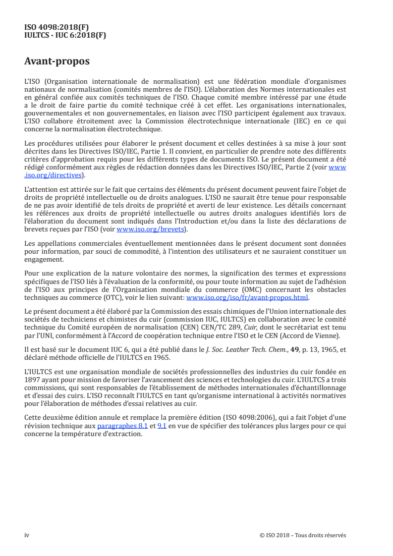 ISO 4098:2018 ISO 4098:2018 - Cuir — Essais chimiques — Dosage des matières solubles dans l'eau, des matières inorganiques solubles dans l'eau et des matières organiques solubles dans l'eau
Released:2/22/2018 - Page 4 preview