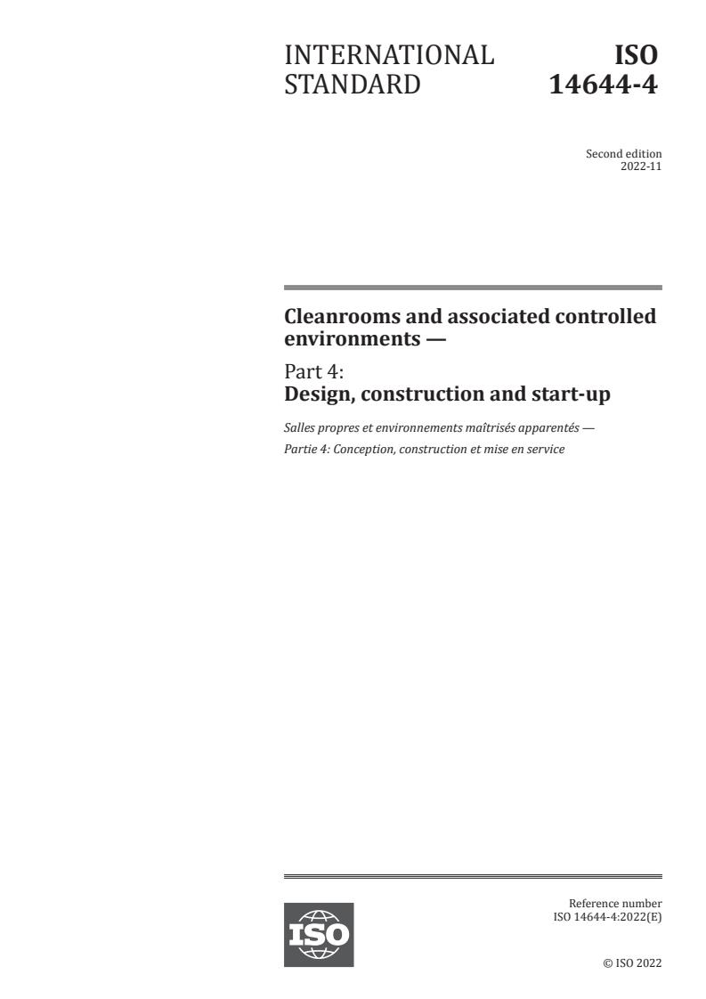 ISO 14644-4:2022 - Cleanrooms and associated controlled environments — Part 4: Design, construction and start-up
Released:28. 11. 2022
