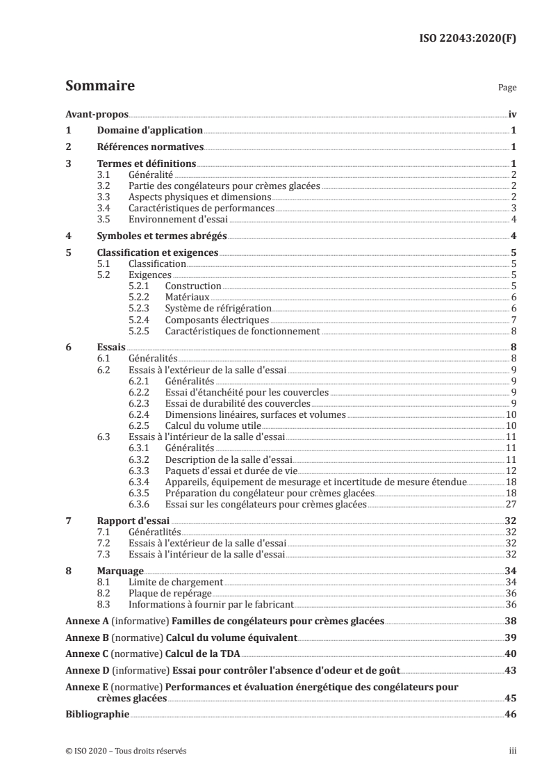 ISO 22043:2020 - Congélateurs pour crèmes glacées — Classification, exigences et conditions d'essai
Released:11/23/2020