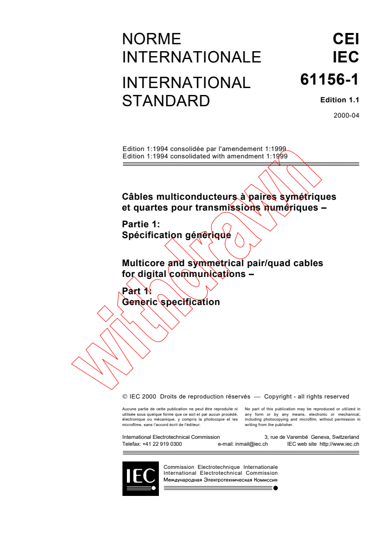 IEC 61156-1:1994+AMD1:1999 CSV - Multicore and symmetrical pair/quad cables for digital communications - Part 1: Generic specification
Released:4/28/2000
Isbn:283185220X