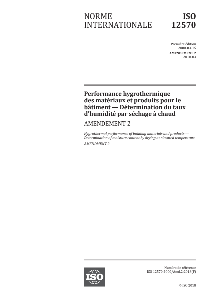 ISO 12570:2000/Amd 2:2018 - Performance hygrothermique des matériaux et produits pour le bâtiment — Détermination du taux d'humidité par séchage à chaud — Amendement 2
Released:3/5/2018