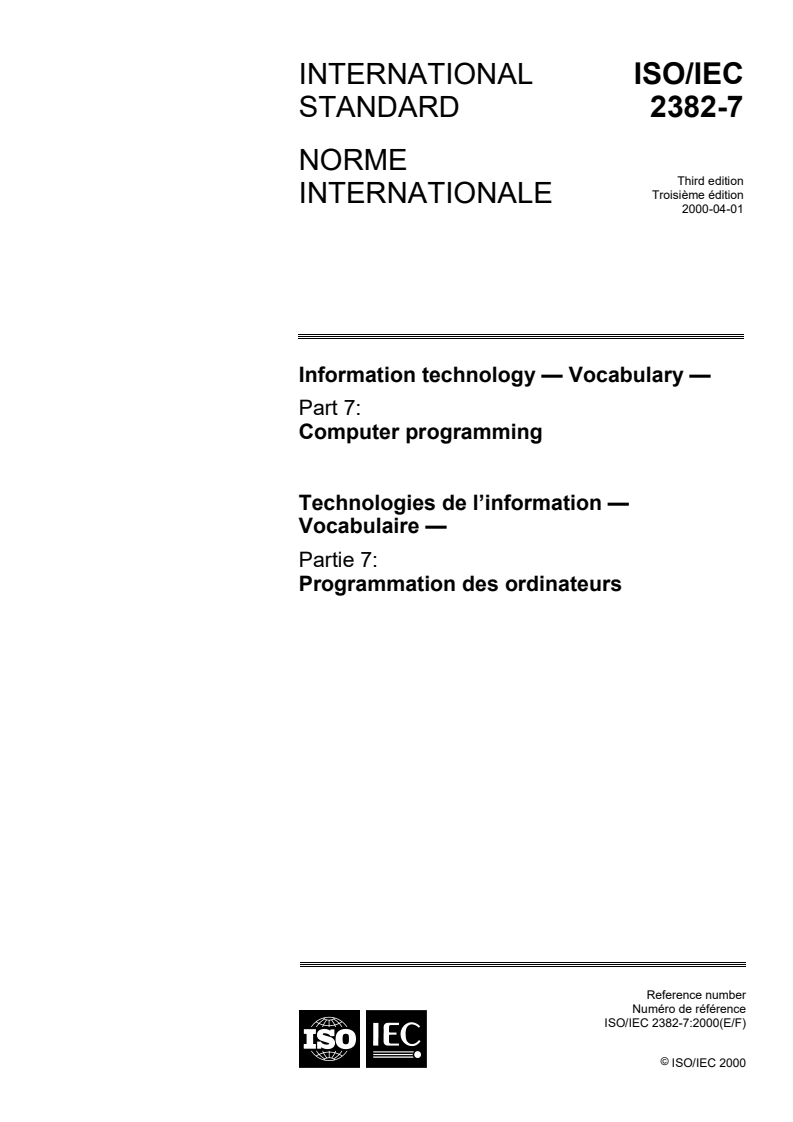 ISO/IEC 2382-7:2000 - Information technology — Vocabulary — Part 7: Computer programming
Released:4/6/2000