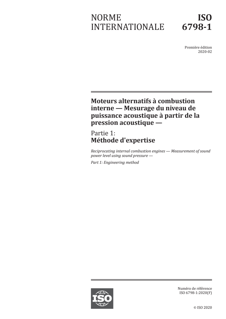 ISO 6798-1:2020 - Moteurs alternatifs à combustion interne — Mesurage du niveau de puissance acoustique à partir de la pression acoustique — Partie 1: Méthode d'expertise
Released:2/25/2020