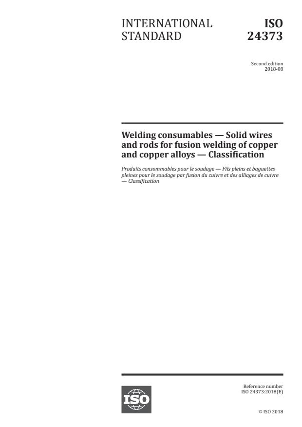 ISO 24373:2018 - Welding consumables -- Solid wires and rods for fusion welding of copper and copper alloys -- Classification