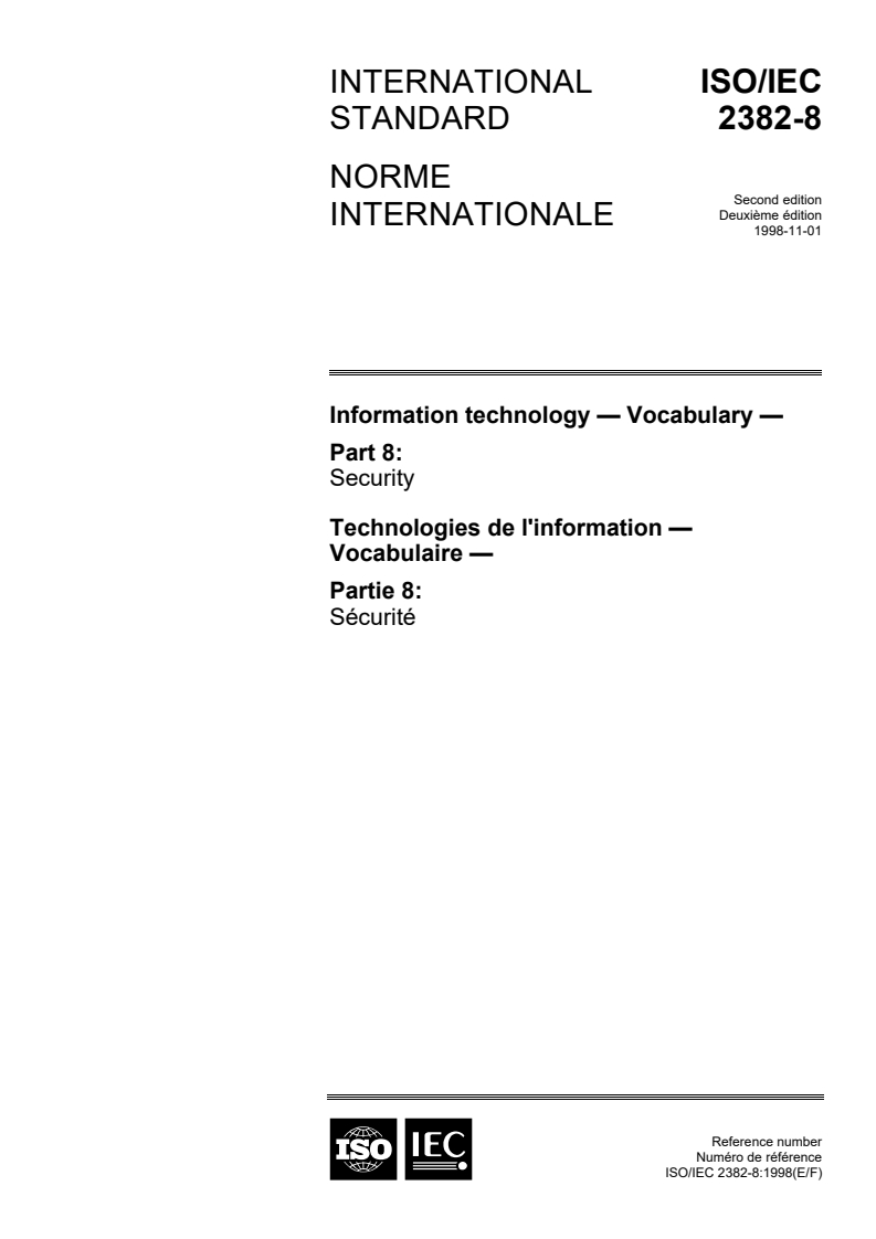ISO/IEC 2382-8:1998 - Information technology — Vocabulary — Part 8: Security
Released:11/5/1998