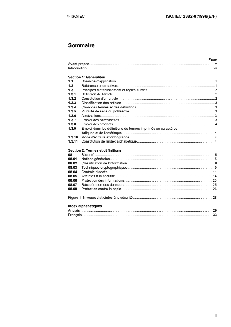 ISO/IEC 2382-8:1998 - Information technology — Vocabulary — Part 8: Security
Released:11/5/1998