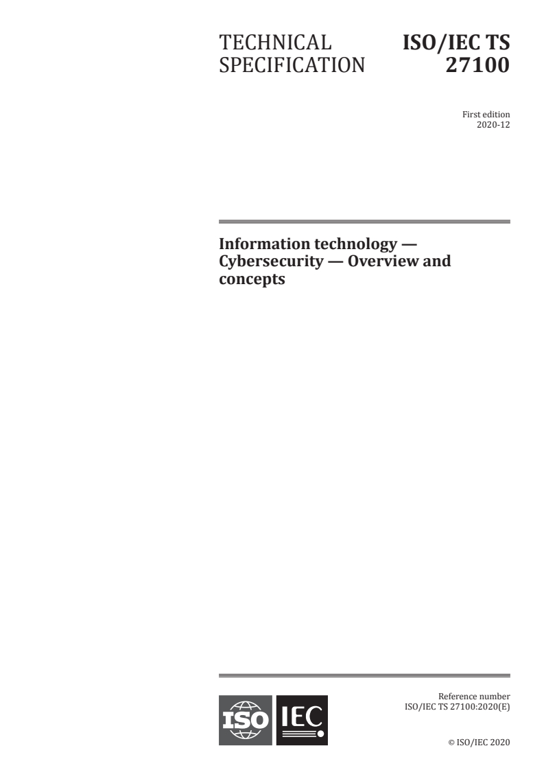 ISO/IEC TS 27100:2020 - Information technology — Cybersecurity — Overview and concepts
Released:22. 12. 2020