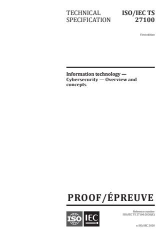 ISO/IEC PRF TS 27100:Version 14-nov-2020 - Information technology -- Cybersecurity -- Overview and concepts