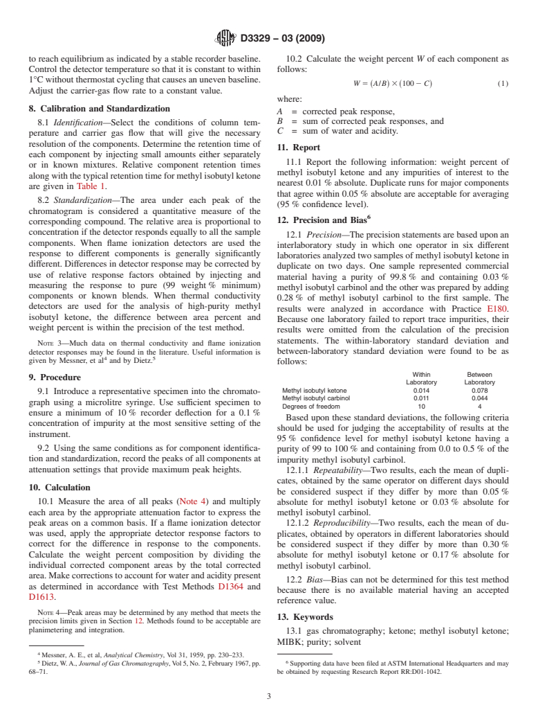 ASTM D3329-03(2009) - Standard Test Method for Purity of Methyl Isobutyl Ketone by Gas Chromatography