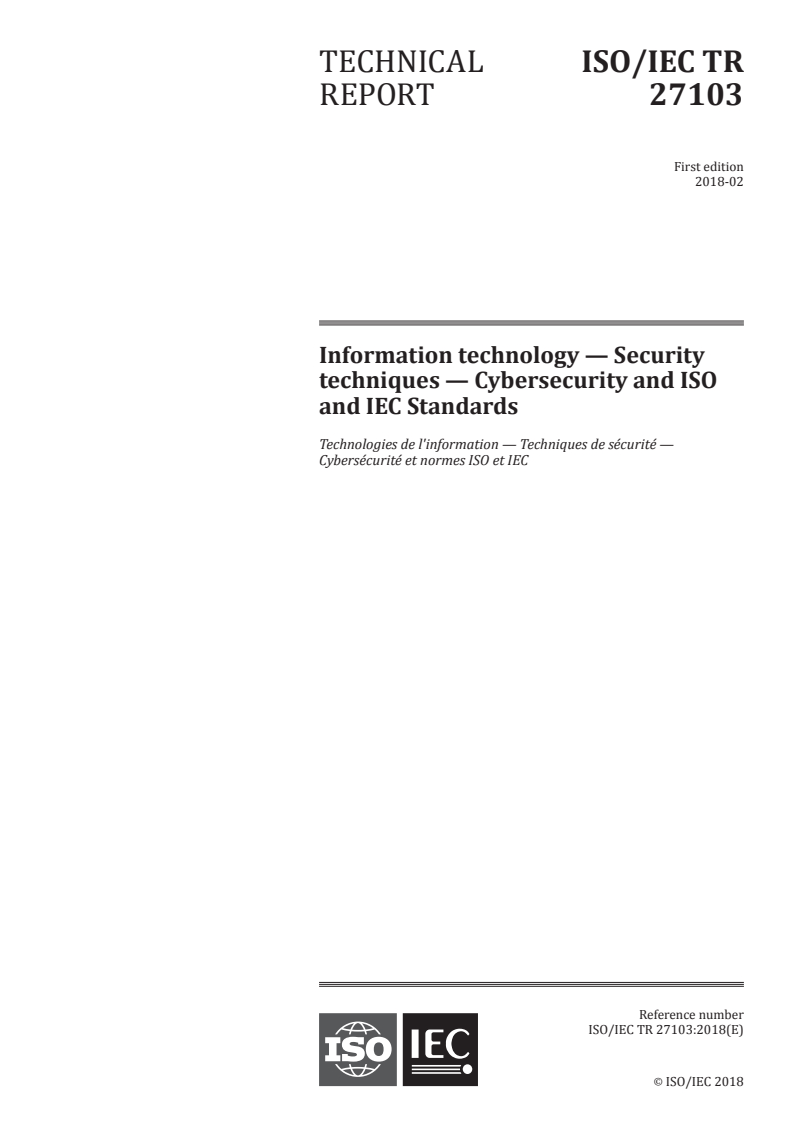ISO/IEC TR 27103:2018 ISO/IEC TR 27103:2018 - Information technology — Security techniques — Cybersecurity and ISO and IEC Standards
Released:2/22/2018 - Page 1 preview