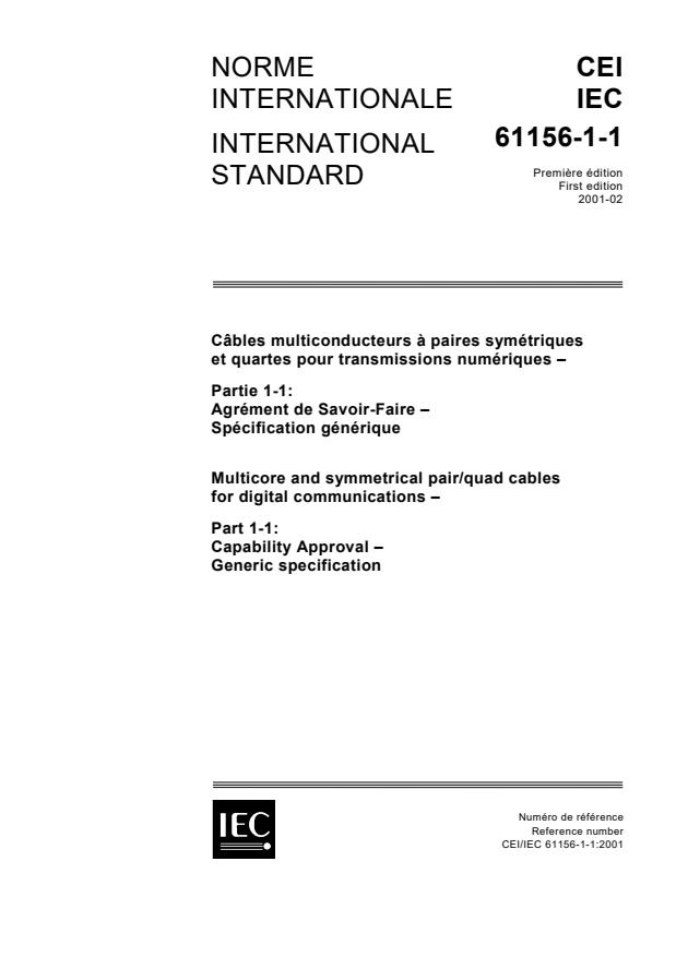 IEC 61156-1-1:2001 - Multicore and symmetrical pair/quad cables for digital communications - Part 1-1: Capability Approval - Generic specification