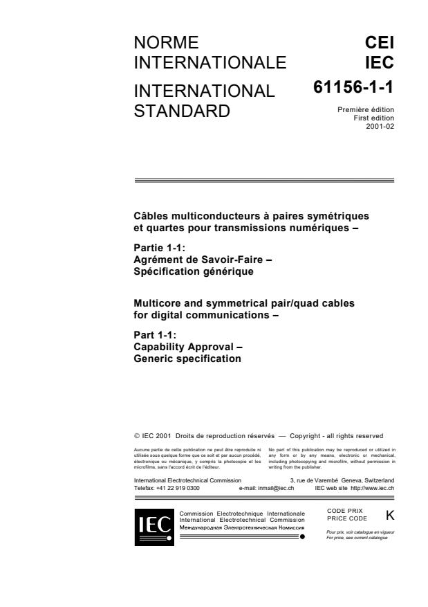 IEC 61156-1-1:2001 - Multicore and symmetrical pair/quad cables for digital communications - Part 1-1: Capability Approval - Generic specification
