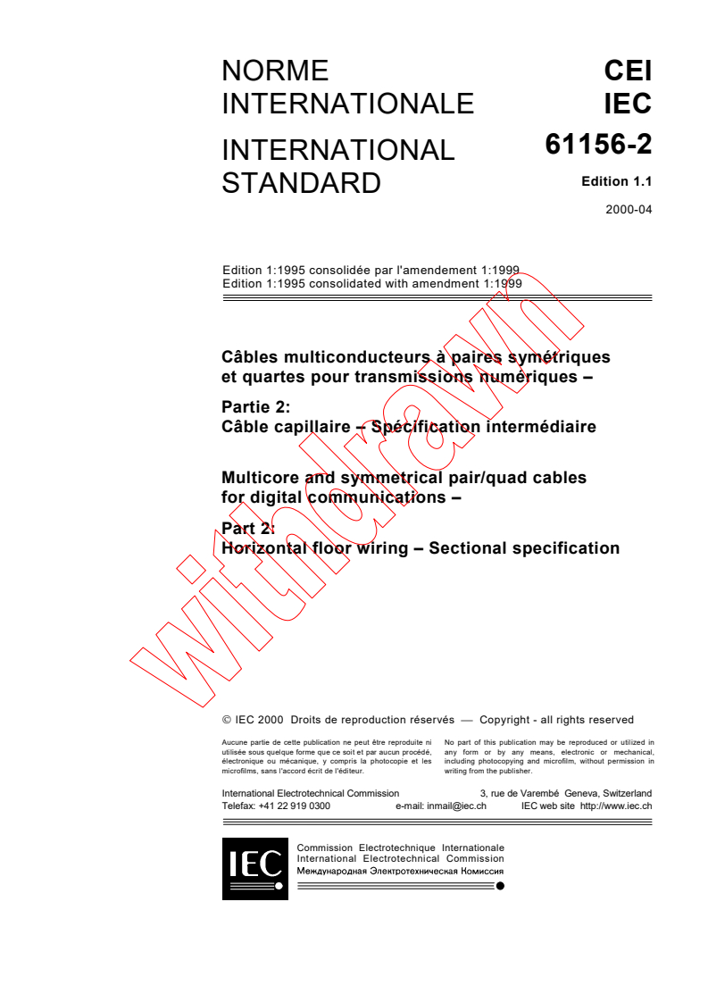 IEC 61156-2:1995+AMD1:1999 CSV - Multicore and symmetrical pair/quad cables for digital communications - Part 2: Horizontal floor wiring - Sectional specification
Released:4/28/2000
Isbn:2831851564