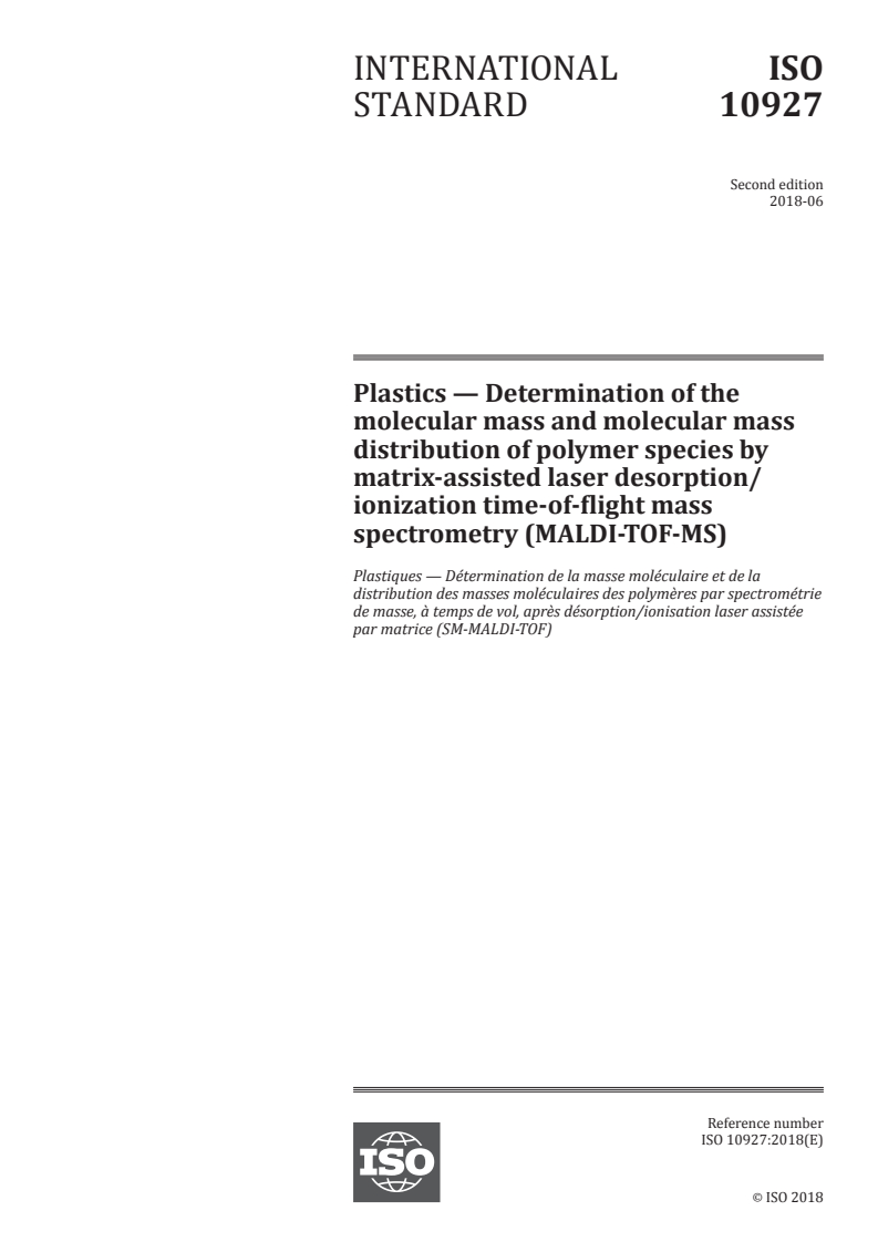 ISO 10927:2018 ISO 10927:2018 - Plastics — Determination of the molecular mass and molecular mass distribution of polymer species by matrix-assisted laser desorption/ionization time-of-flight mass spectrometry (MALDI-TOF-MS)
Released:6/5/2018 - Page 1 preview