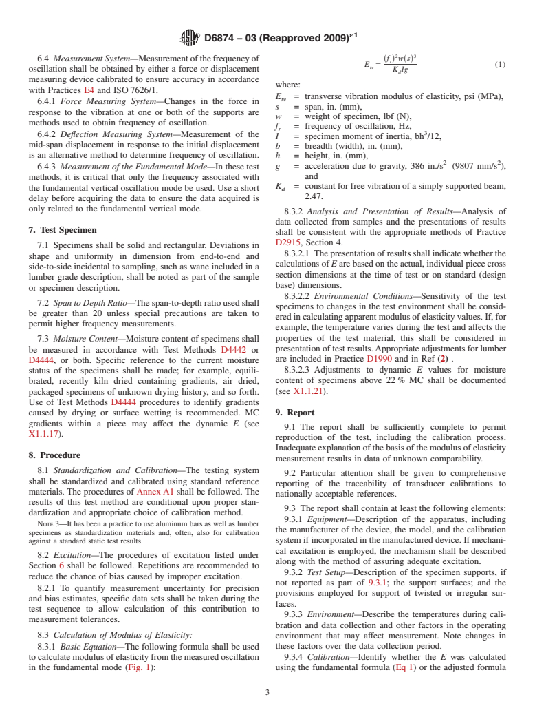 ASTM D6874-03(2009)e1 - Standard Test Methods for Nondestructive Evaluation of Wood-Based Flexural Members Using Transverse Vibration