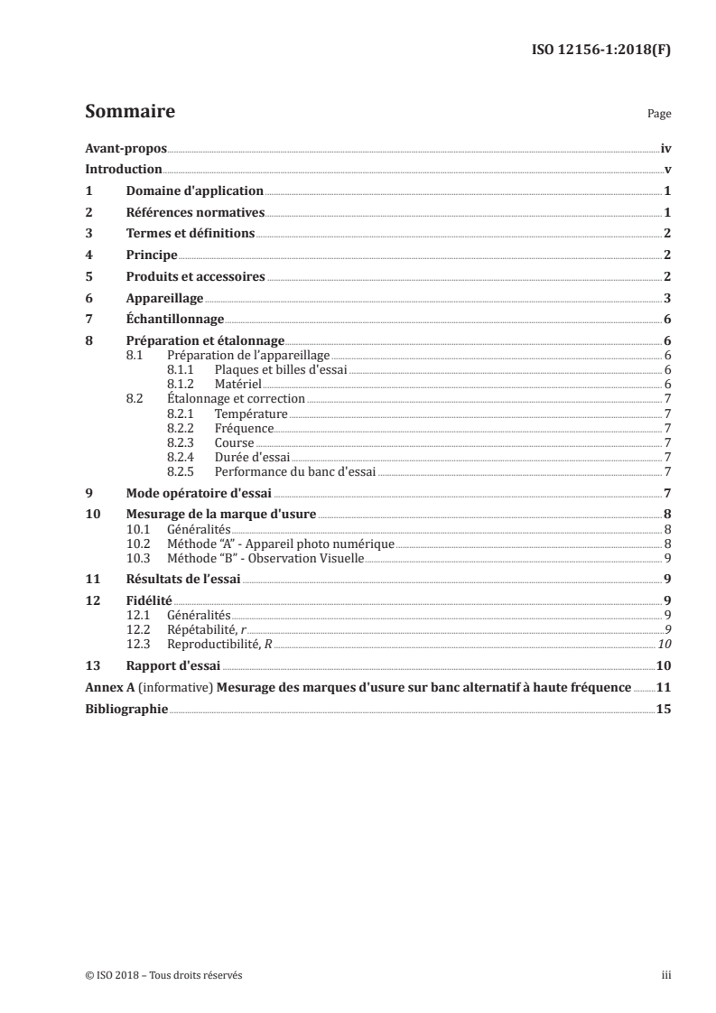 ISO 12156-1:2018 - Carburant diesel — Évaluation du pouvoir lubrifiant au banc alternatif à haute fréquence (HFRR) — Partie 1: Méthode d'essai
Released:10/19/2018