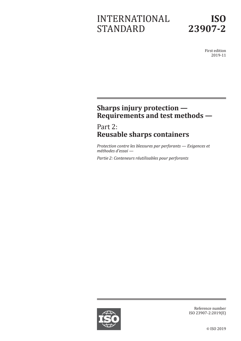 ISO 23907-2:2019 - Sharps injury protection — Requirements and test methods — Part 2: Reusable sharps containers
Released:11/15/2019