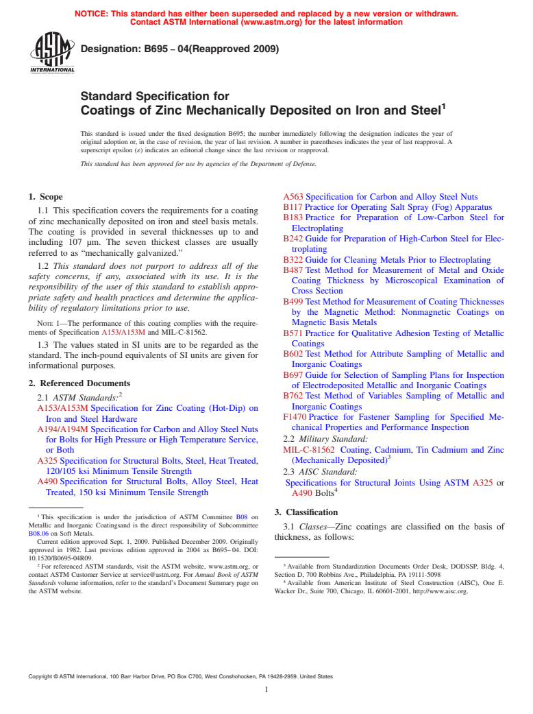 ASTM B695-04(2009) - Standard Specification for Coatings of Zinc Mechanically Deposited on Iron and Steel