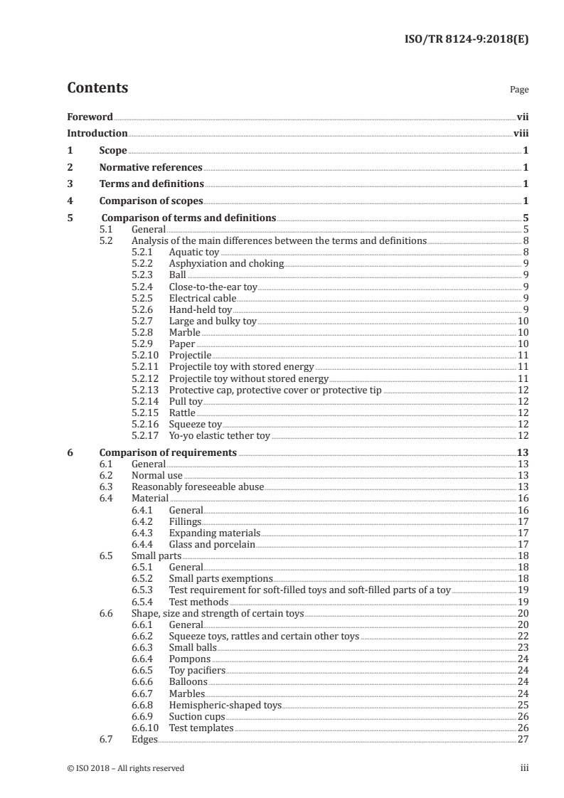 ISO/TR 8124-9:2018 - Safety of toys — Part 9: Safety aspects related to mechanical and physical properties — Comparison of ISO 8124-1, EN 71-1, and ASTM F963
Released:6/7/2018