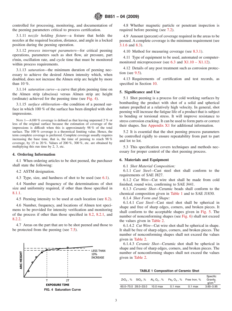 ASTM B851-04(2009) - Standard Specification for Automated Controlled Shot Peening of Metallic Articles Prior to Nickel, Autocatalytic Nickel, or Chromium Plating, or as Final Finish