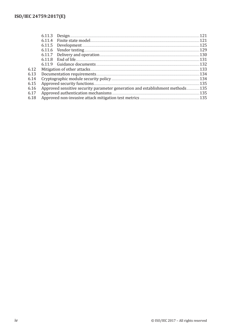 ISO/IEC 24759:2017 ISO/IEC 24759:2017 - Information technology — Security techniques — Test requirements for cryptographic modules
Released:4/4/2017 - Page 4 preview