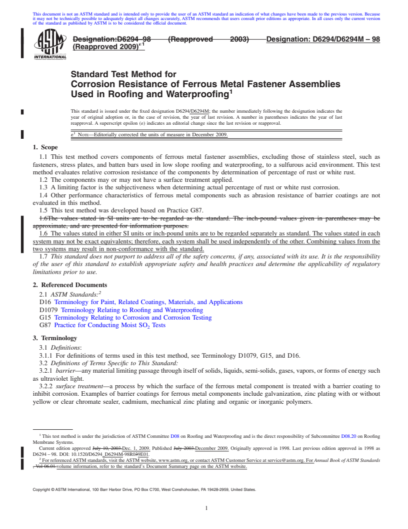 REDLINE ASTM D6294/D6294M-98(2009)e1 - Standard Test Method for Corrosion Resistance of Ferrous Metal Fastener Assemblies Used in Roofing and Waterproofing