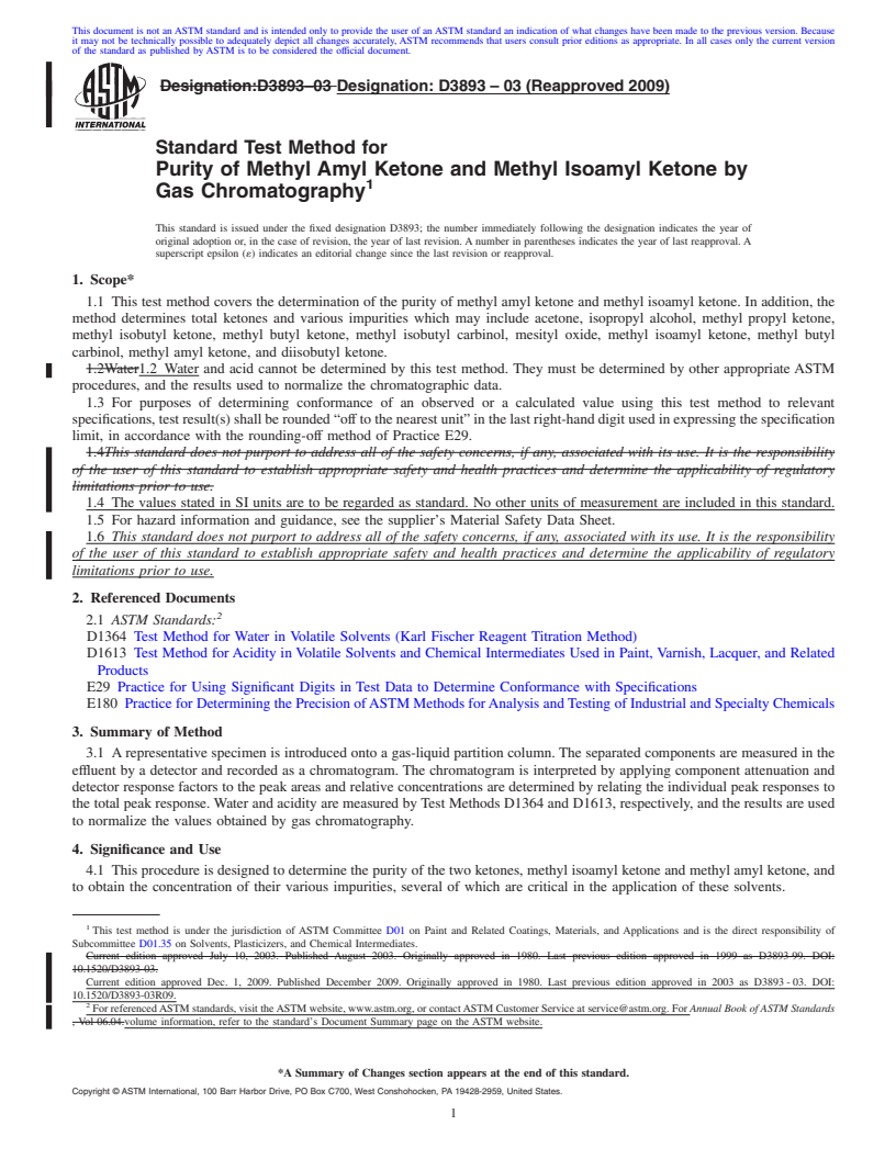 REDLINE ASTM D3893-03(2009) - Standard Test Method for Purity of Methyl Amyl Ketone and Methyl Isoamyl Ketone by Gas Chromatography