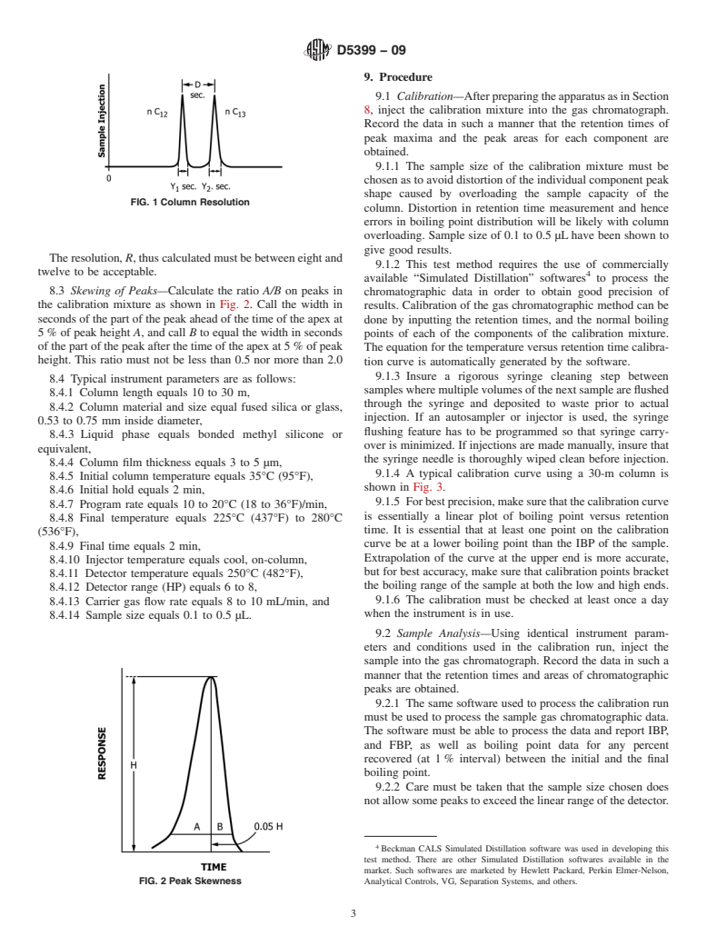 ASTM D5399-09 - Standard Test Method for Boiling Point Distribution of Hydrocarbon Solvents by Gas Chromatography