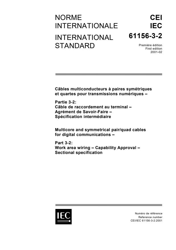 IEC 61156-3-2:2001 - Multicore and symmetrical pair/quad cables for digital communications - Part 3-2: Work area wiring - Capability Approval - Sectional specification