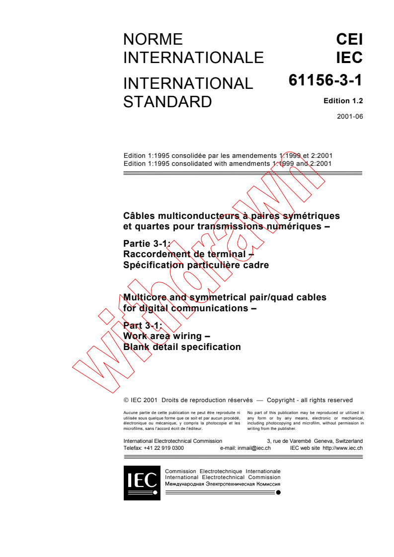 IEC 61156-3-1:1995+AMD1:1999+AMD2:2001 CSV - Multicore and symmetrical pair/quad cables for digital communications - Part 3-1: Work area wiring - Blank detail specification
Released:6/21/2001
Isbn:2831857775