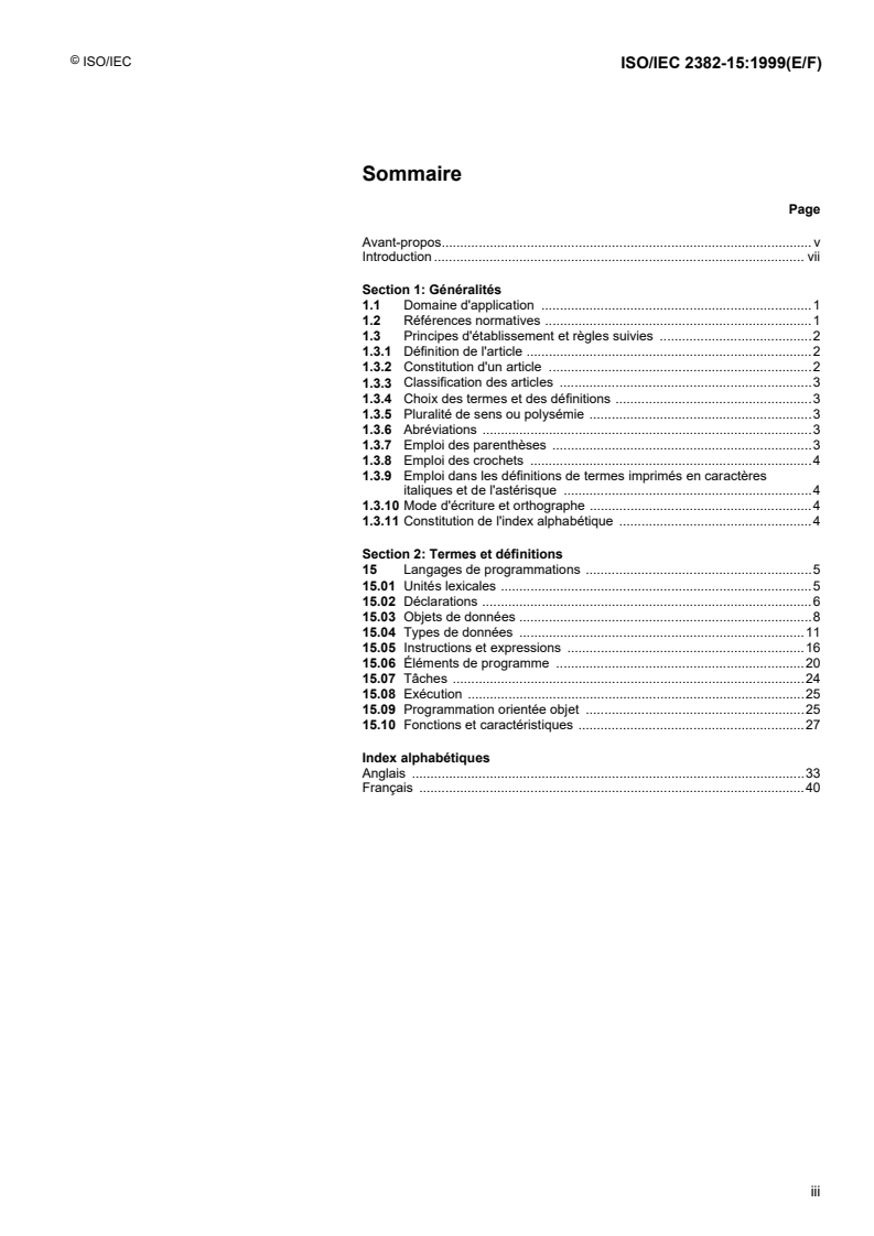ISO/IEC 2382-15:1999 - Information technology — Vocabulary — Part 15: Programming languages
Released:6/17/1999