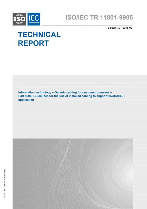 ISO/IEC TR 11801-9905:2018 - Information technology -- Generic cabling systems for customer premises