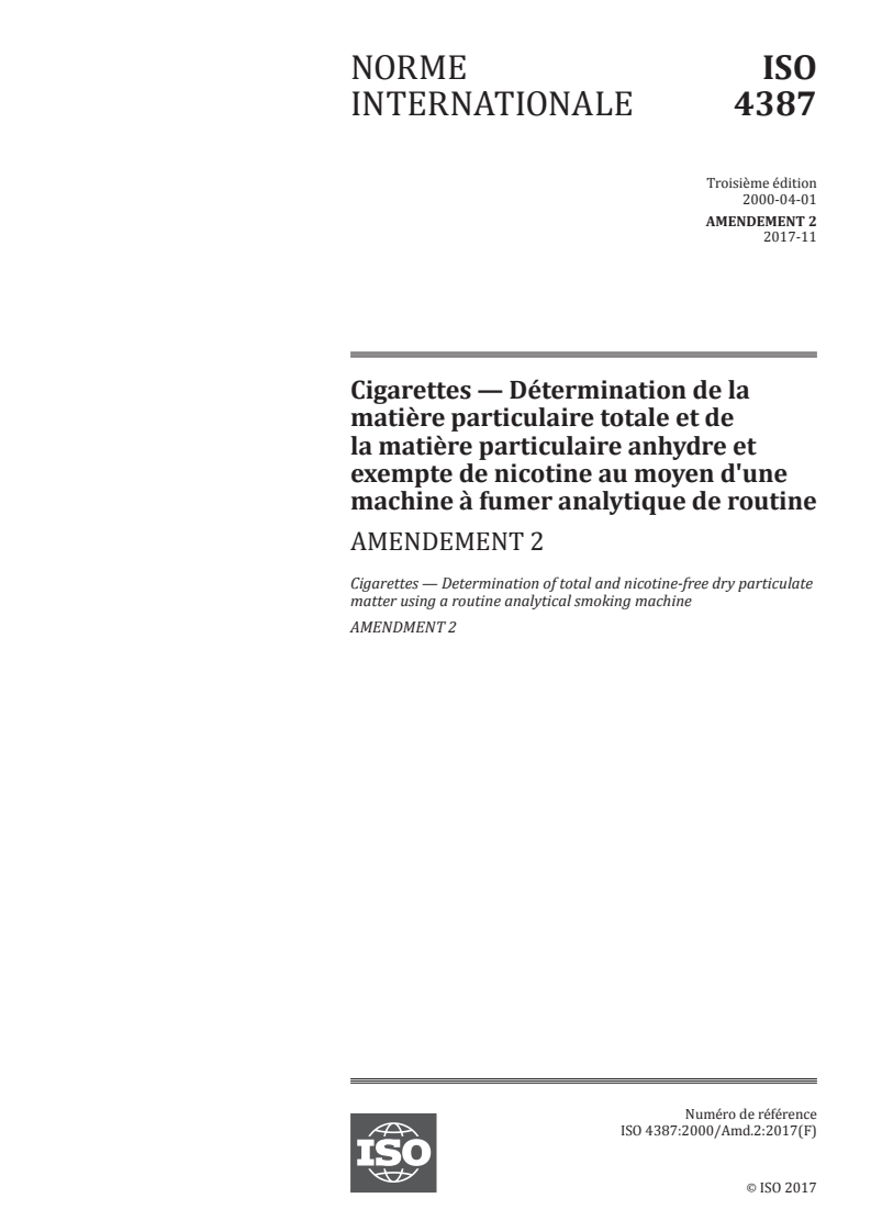 ISO 4387:2000/Amd 2:2017 - Cigarettes — Détermination de la matière particulaire totale et de la matière particulaire anhydre et exempte de nicotine au moyen d'une machine à fumer analytique de routine — Amendement 2
Released:11/15/2017