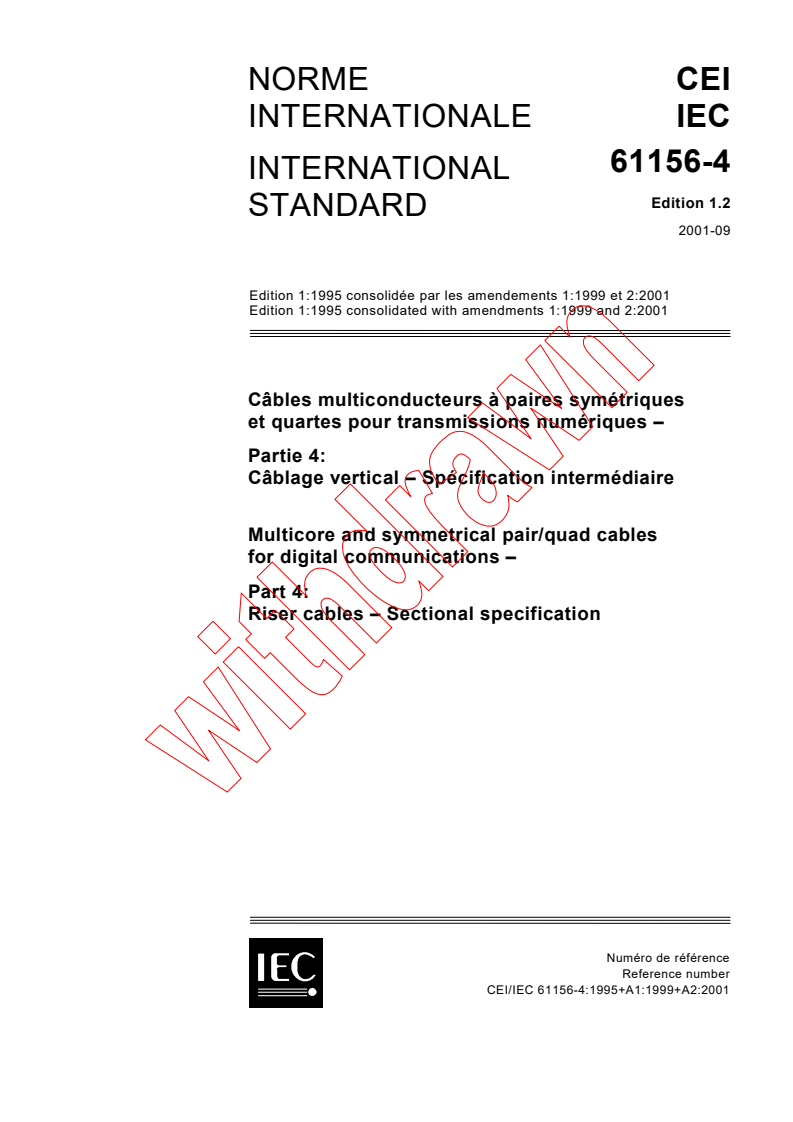 IEC 61156-4:1995+AMD1:1999+AMD2:2001 CSV - Multicore and symmetrical pair/quad cables for digital communications - Part 4: Riser cables - Sectional specification
Released:9/17/2001
Isbn:2831859697