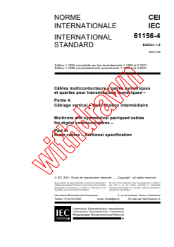 IEC 61156-4:1995+AMD1:1999+AMD2:2001 CSV - Multicore and symmetrical pair/quad cables for digital communications - Part 4: Riser cables - Sectional specification
Released:9/17/2001
Isbn:2831859697 - Page 3 preview