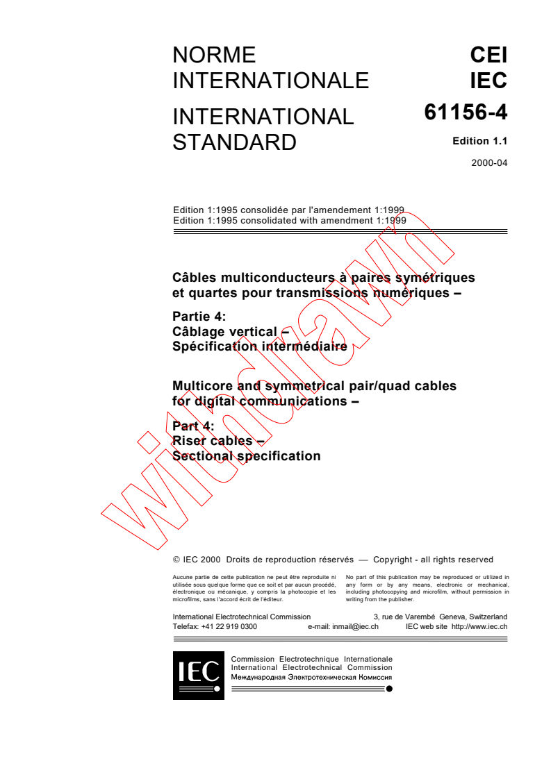 IEC 61156-4:1995+AMD1:1999 CSV - Multicore and symmetrical pair/quad cables for digital communications - Part 4: Riser cables - Sectional specification
Released:4/28/2000
Isbn:2831851602