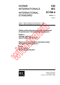 IEC 61156-4:1995+AMD1:1999 CSV - Multicore and symmetrical pair/quad cables for digital communications - Part 4: Riser cables - Sectional specification
Released:4/28/2000
Isbn:2831851602 - Page 1 preview