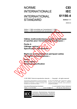 IEC 61156-4:1995+AMD1:1999 CSV - Multicore and symmetrical pair/quad cables for digital communications - Part 4: Riser cables - Sectional specification
Released:4/28/2000
Isbn:2831851602 - Page 3 preview